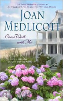 Come Walk with Me - Joan Medlicott