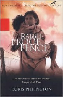 Rabbit-Proof Fence Publisher: Miramax - Doris Pilkington