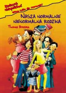 Nasza normalnie nienormalna rodzina - Thomas Brezina