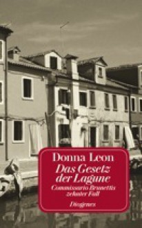 Das Gesetz der Lagune (Comissario Brunetti, #10) - Donna Leon, Monika Elwenspoek