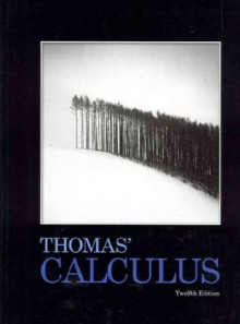 Thomas' Calculus plus MyMathLab Student Access Kit (12th Edition) - George B. Thomas Jr., Maurice D. Weir, Joel R. Hass, Frank R. Giordano