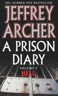 A Prison Diary (A Prison Diary #1) - Jeffrey Archer, FF8282