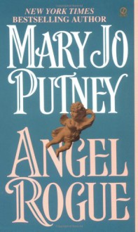 Angel Rogue: Revised Edition (Fallen Angels Novels) - Mary Jo Putney