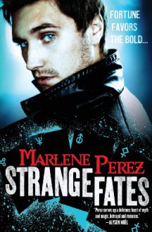 Strange Fates - Marlene Perez