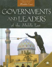 Governments and Leaders of the Middle East - David Downing, William Ochsenwald