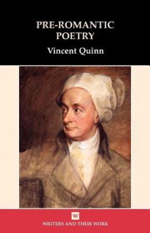 Pre-Romantic Poetry - Vincent Quinn, Quinn