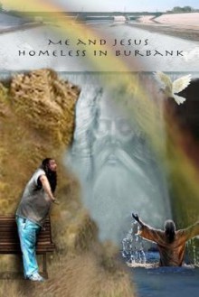 Me and Jesus Homeless in Burbank! - Chase Kennedy, Aurora Malherbe