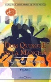 Dom Quixote De La Mancha - Vol. 2 - Miguel de Cervantes Saavedra, António Feliciano de Castilho