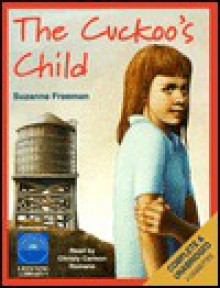 The Cuckoo's Child - Suzanne Freeman, Christy Carlson Romano