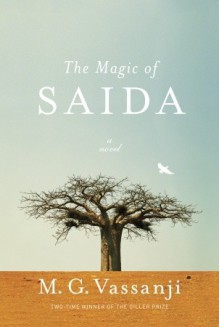 The Magic of Saida - M.G. Vassanji