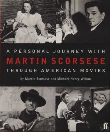 A Personal Journey Through American Movies - Martin Scorsese