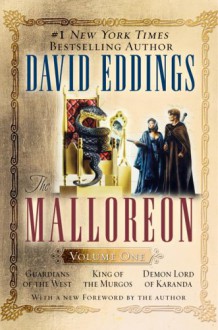 The Malloreon, Vol. 1: Guardians of the West, King of the Murgos, Demon Lord of Karanda - David Eddings