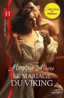 Le mariage du Viking - Margaret Moore