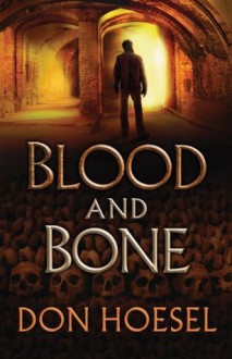 Blood and Bone - Don Hoesel