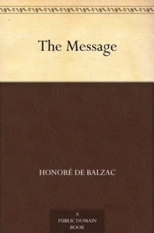 The Message - Honoré de Balzac, Ellen Marriage