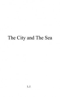 The City and The Sea - J.D. Salinger