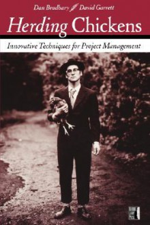 Herding Chickens: Innovative Techniques for Project Management - David Garrett