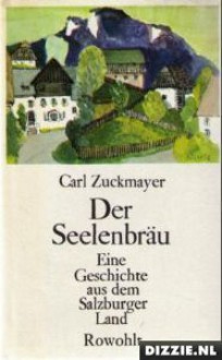 Der Seelenbräu - Carl Zuckmayer