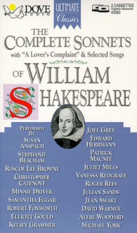 The Complete Sonnets of William Shakespeare: With "A Lover's Complaint" and Selected Songs - Elliot Gould, Vanessa Redgrave, William Shakespeare