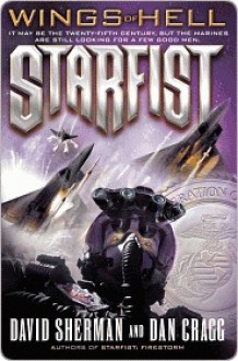 Wings of Hell (Starfist Series #13) - David Sherman, Dan Cragg