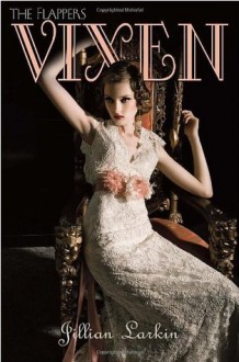 Vixen (The Flappers) - Jillian Larkin