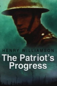 Patriots Progress - Henry Williamson