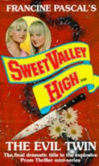 The Evil Twin (Sweet Valley High, #100) - Francine Pascal, Kate William