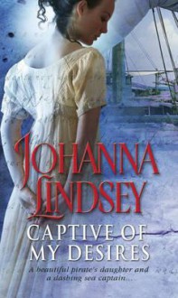 Captive Of My Desires - Johanna Lindsey