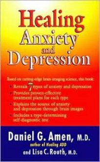 Healing Anxiety and Depression (Audio) - Daniel G. Amen