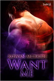 Want Me - Rowan McBride