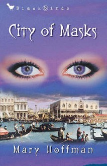 City of Masks (Stravaganza, Book 1) - Mary Hoffman