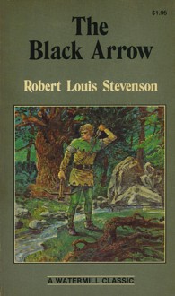 The Black Arrow (Watermill Classic) - Robert Louis Stevenson