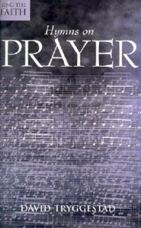 Hymns of Prayer - Augsburg Fortress, David Tryggestad