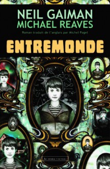 Entremonde - Michel Pagel, Neil Gaiman