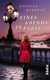 Eines Abends in Paris - Nicolas Barreau, Sophie Scherrer