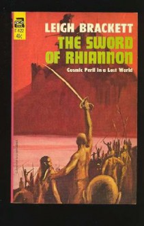 The Sword of Rhiannon - Leigh Brackett