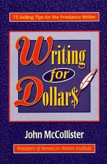 Writing for Dollars - John McCollister