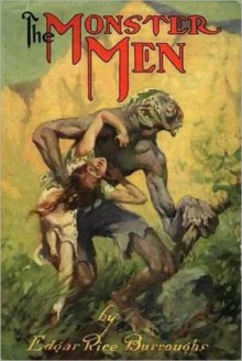 The Monster Men - Edgar Rice Burroughs