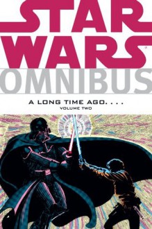 Star Wars Omnibus: A Long Time Ago.... Volume 2 - Archie Goodwin, Chris Claremont, Michael Golden, Terry Austin