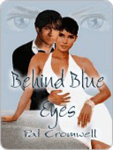 Behind Blue Eyes - Pat Cromwell