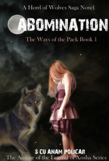 Abomination (The Ways of the Pack #1) - S. Cu'Anam Policar