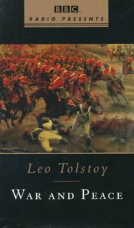 War and Peace (BBC Radio Presents) - Leo Tolstoy