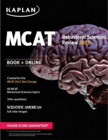 Kaplan MCAT Behavioral Science Review: Created for MCAT 2015 - Kaplan