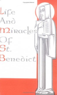 Life And Miracles Of St. Benedict - Liturgical Press