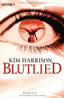 Blutlied - Vanessa Lamatsch,Kim Harrison