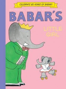 Babar's Little Girl - Laurent de Brunhoff