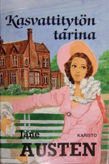 Kasvattitytön tarina - A.R. Koskimies, Kari Jalonen, Jane Austen