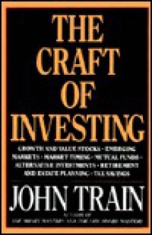 The Craft of Investing - John Train