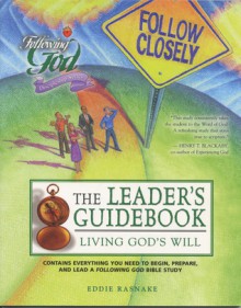 Living God's Will: Leaders Guide - Eddie Rasnake