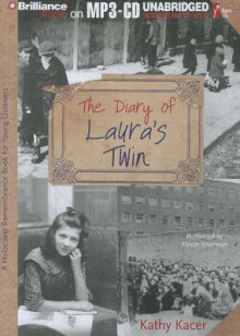 The Diary of Laura's Twin - Kathy Kacer, Alyson Silverman